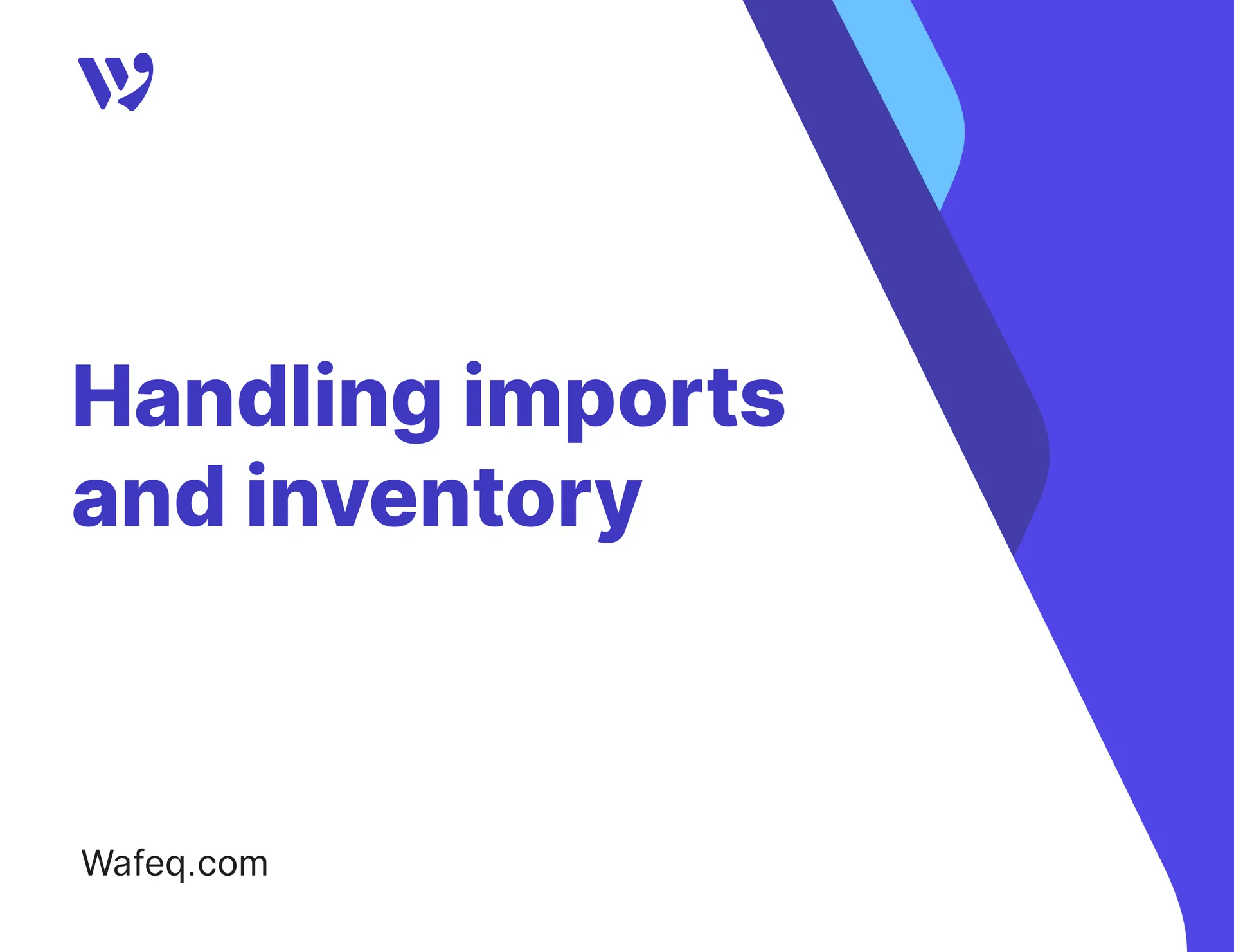 Handling imports and inventory